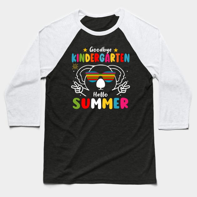 Goodbye kindergarten Graduation 2024 Hello Summer Koala Baseball T-Shirt by AngelGurro
